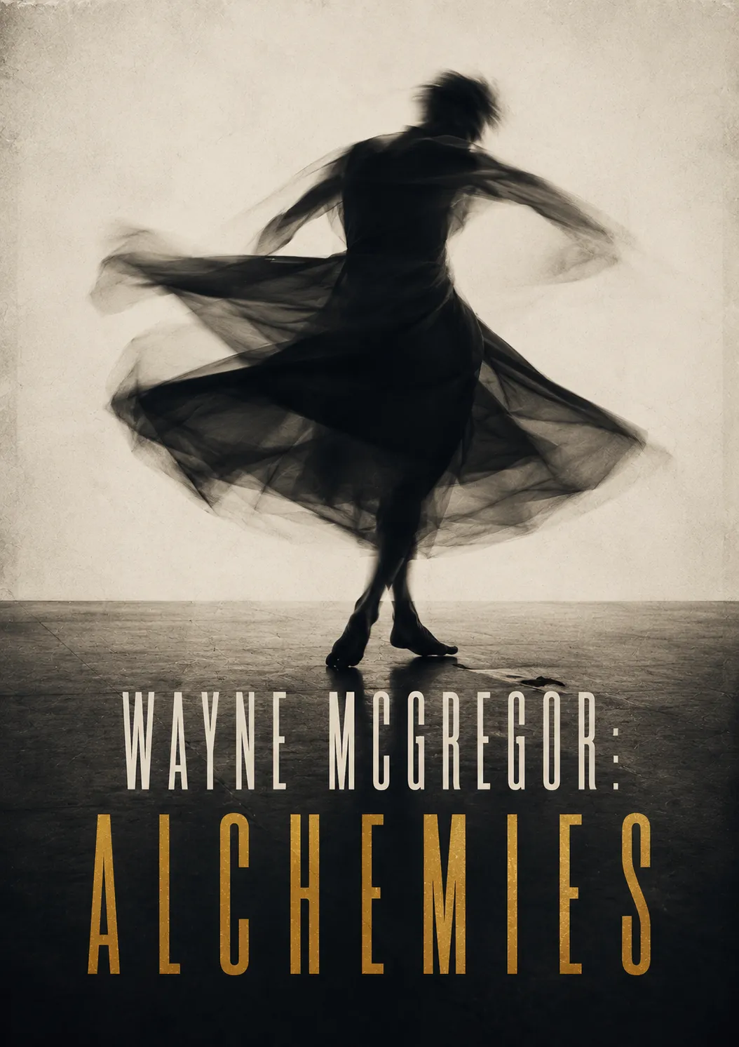 Wayne McGregor: Alchemies